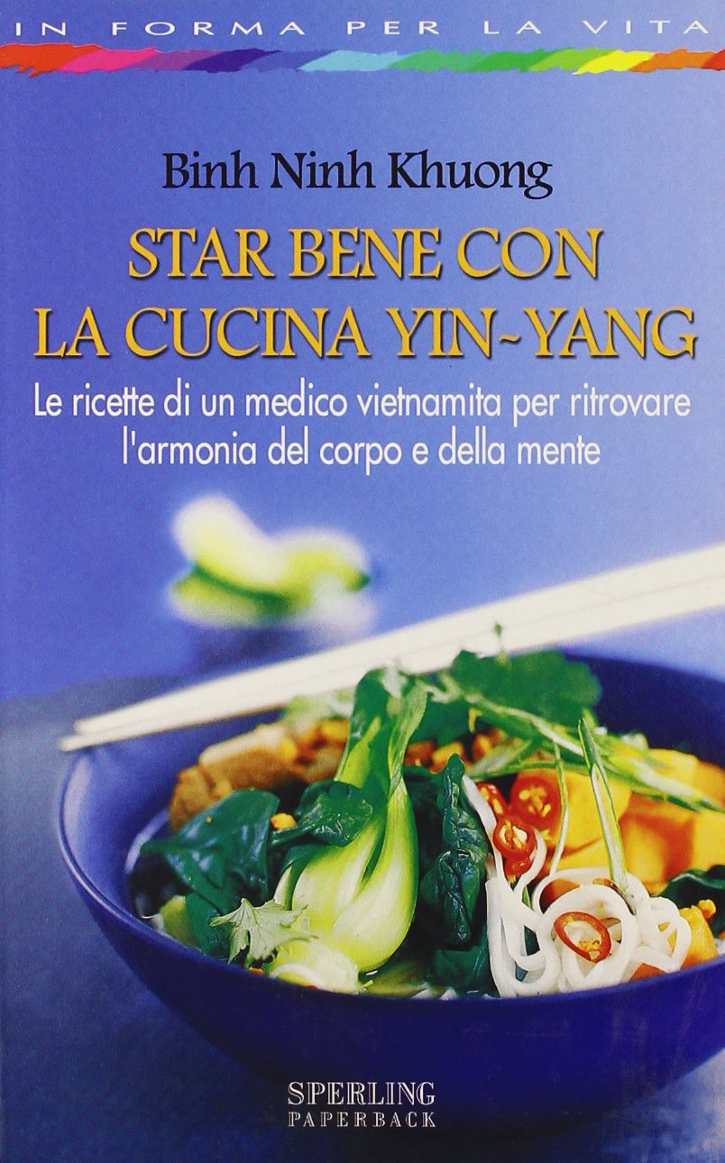 Star bene con la cucina Yin-Yang (In forma per la vita) Leisure, Home & Garden