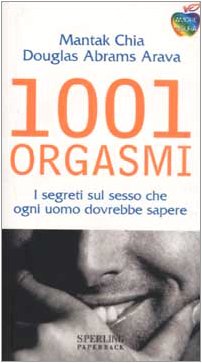 Milleuno orgasmi. I segreti sul sesso che ogni uomo dovrebbe sapere book
