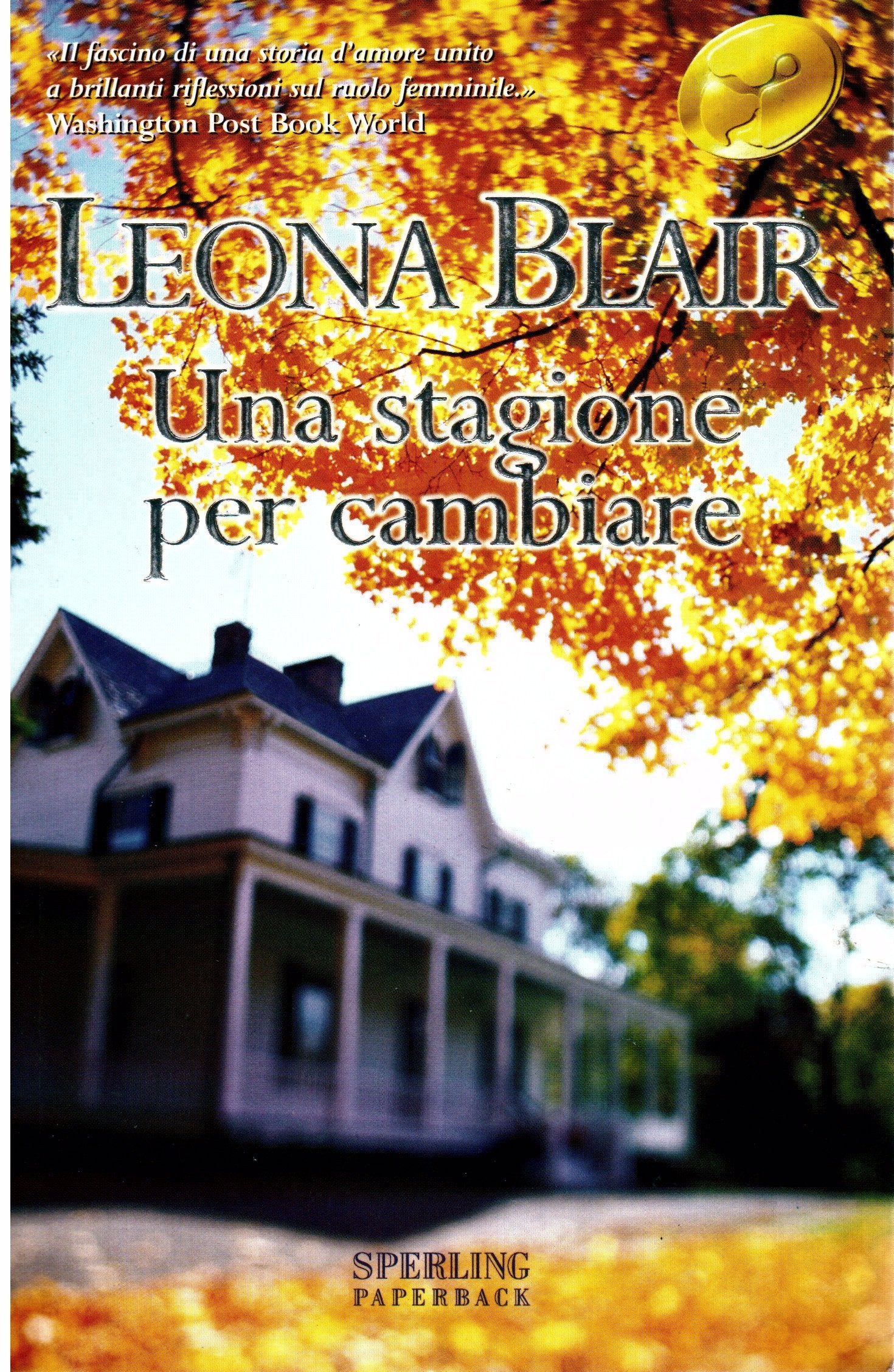 Una stagione per cambiare (Super bestseller) Contemporary literature