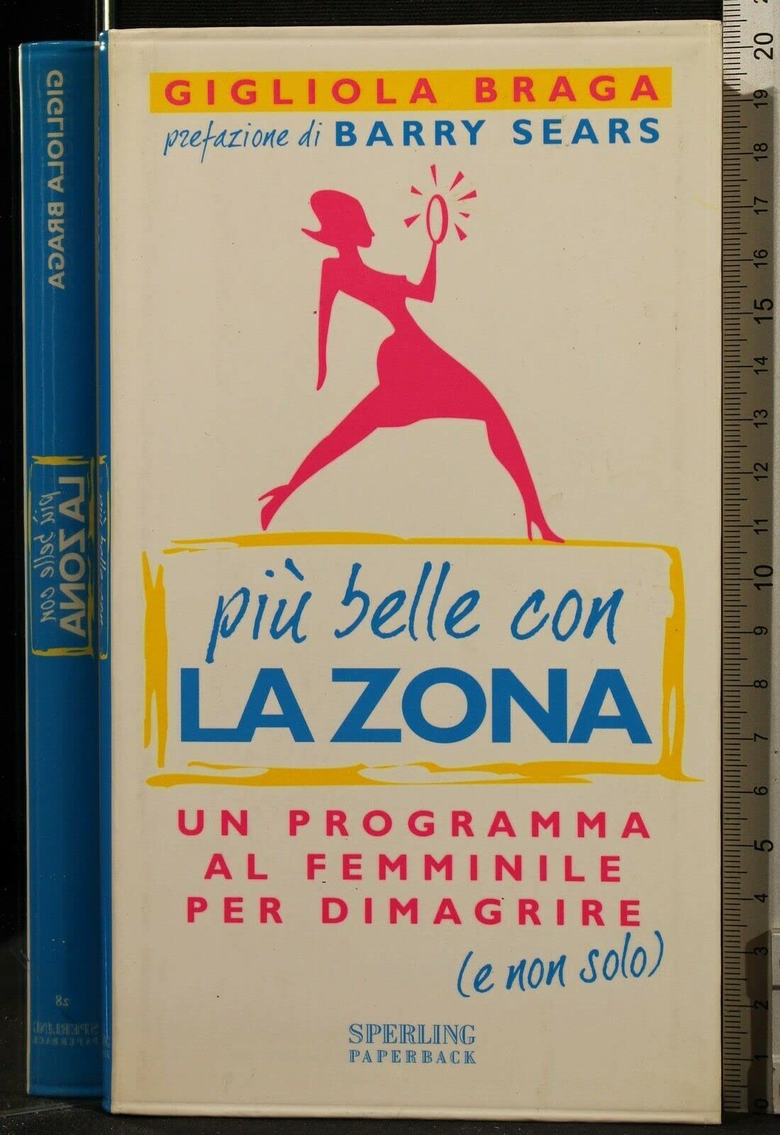 Più belle con la Zona (In forma per la vita) Medicine