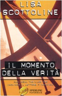 Il momento della verità (Super bestseller) Contemporary literature