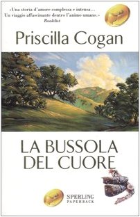 La bussola del cuore (Super bestseller) Contemporary literature