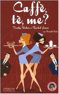 Caffè, tè, me? (Pandora Shocking Paperback) Contemporary literature