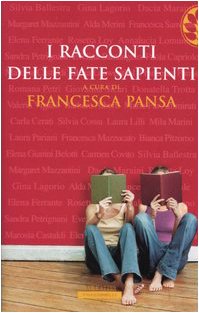 I racconti delle fate sapienti (Frassinelli Paperback) Contemporary literature