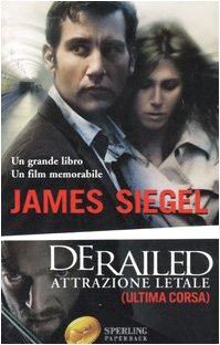 Derailed. Attrazione letale (ultima corsa) (Super bestseller) Contemporary literature