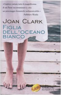 Figlia dell'oceano bianco (Super bestseller) Contemporary literature