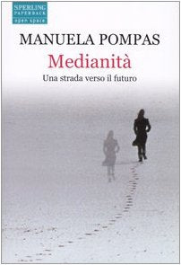 Medianità. Una strada verso il futuro book