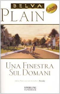 Una finestra sul domani (Super bestseller) Contemporary literature