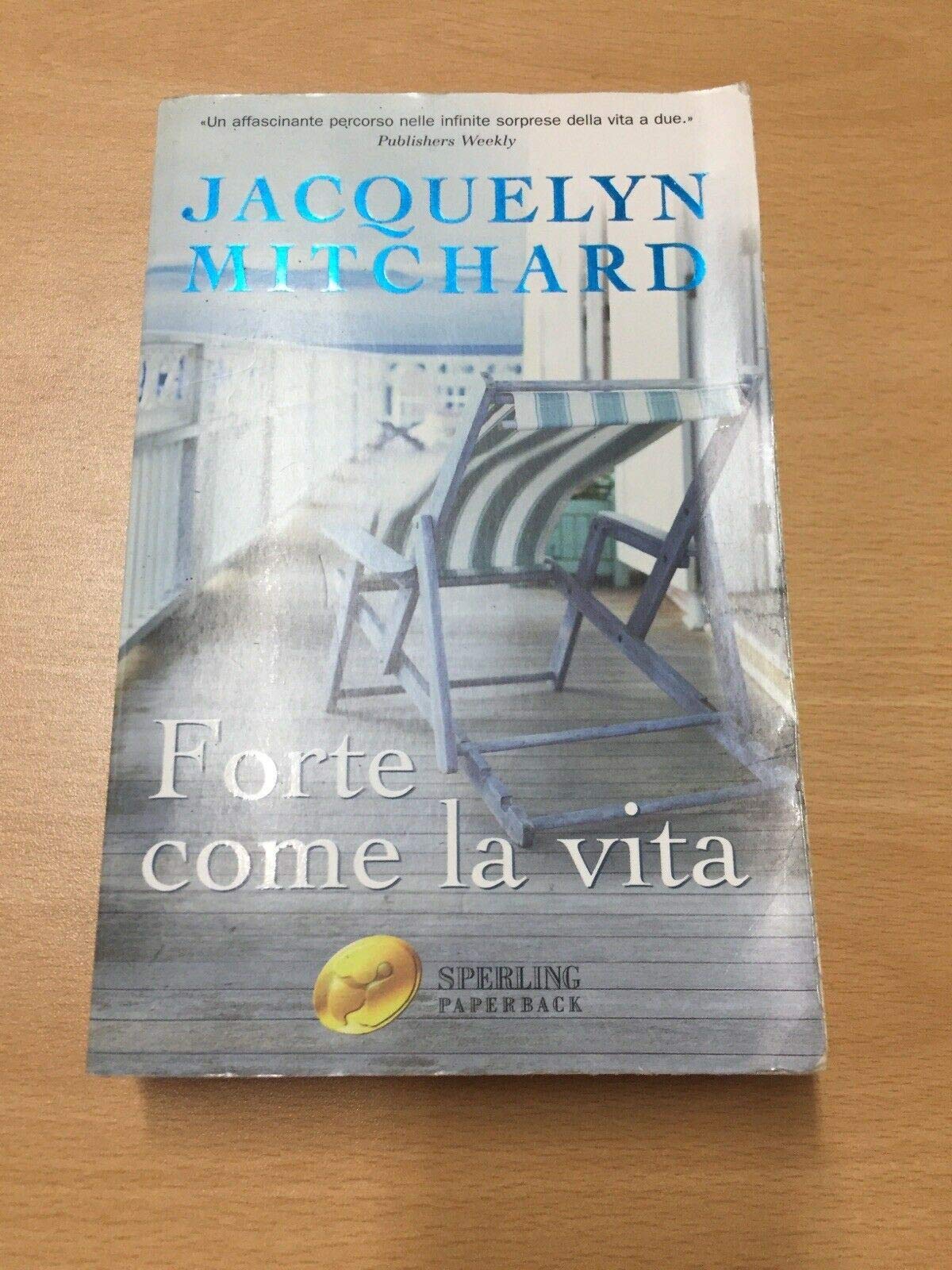 Forte come la vita (Super bestseller) book