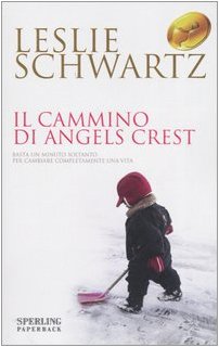 Il cammino di Angels Crest (Super bestseller) Contemporary literature