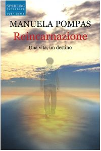 Reincarnazione. Una vita, un destino book