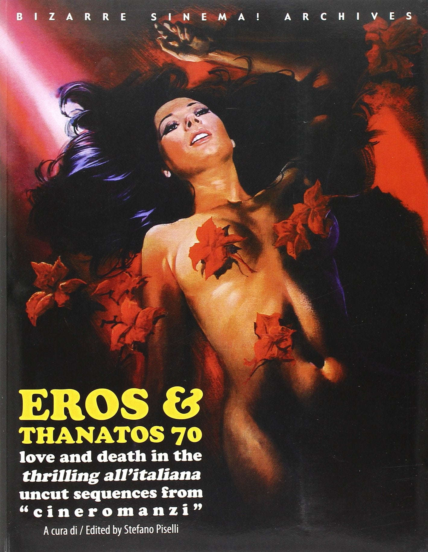 Eros & Thanatos. Love and death in the thrilling all'italiana. Uncut sequences from «cineromanzi». Ediz. italiana e inglese book