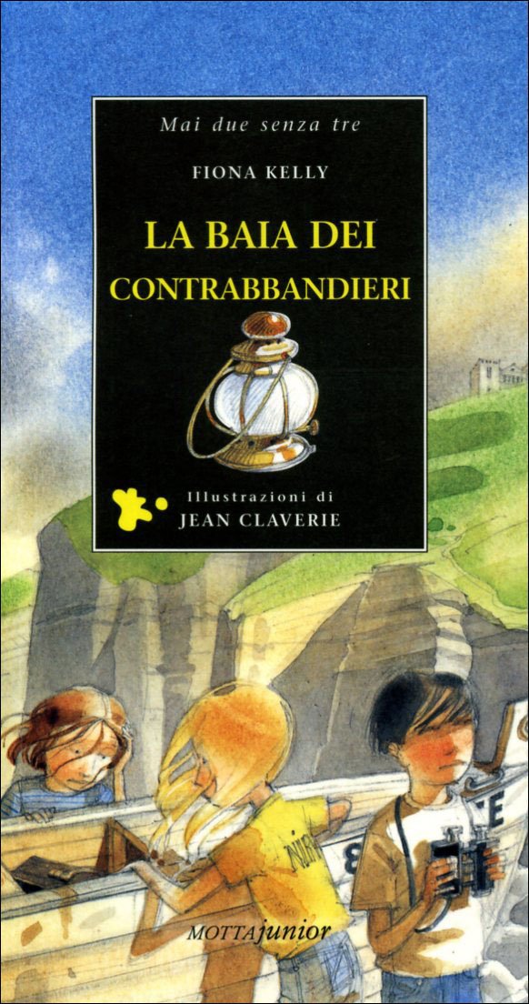 La baia dei contrabbandieri (Mai due senza tre) Novels & Short Stories