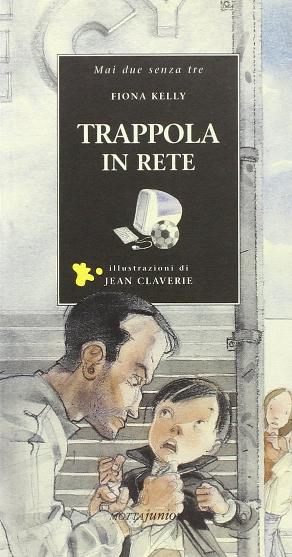 Trappola in rete (Mai due senza tre) Novels & Short Stories