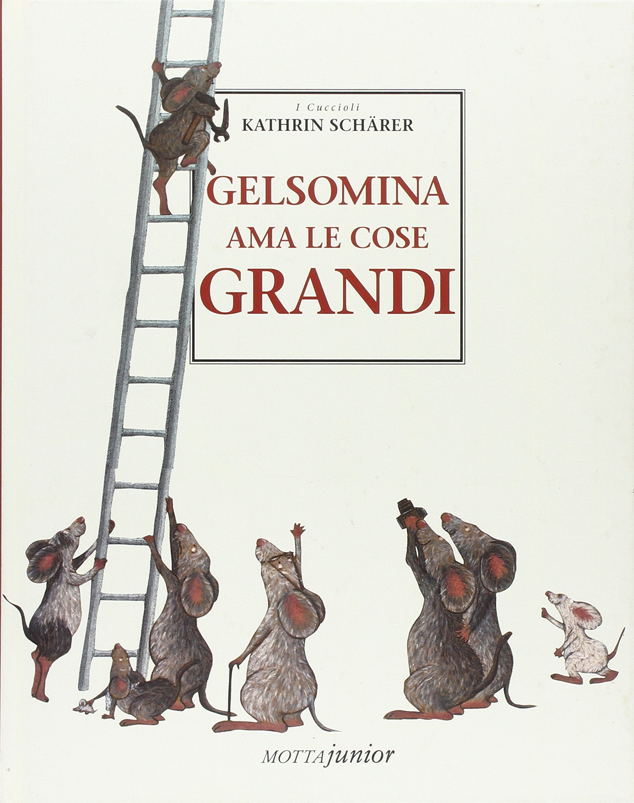 Gelsomina ama le cose grandi. Ediz. illustrata (I cuccioli) Children's books