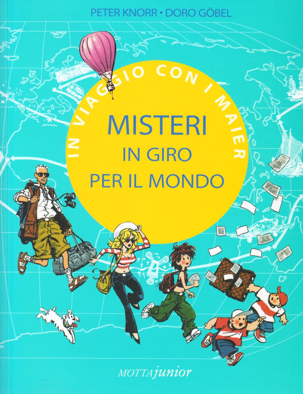 Misteri in giro per il mondo. In viaggio con i Maier. Ediz. illustrata Non-fiction