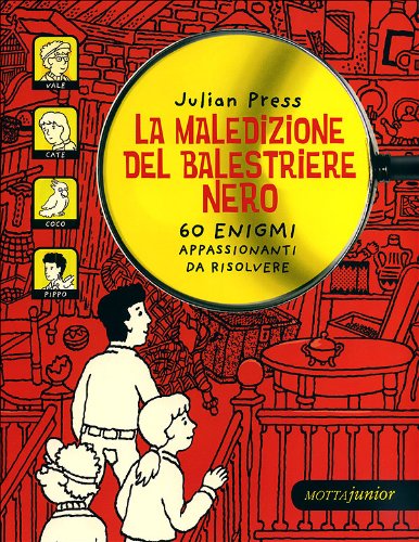 La maledizione del balestriere nero. 60 enigmi appassionanti da risolvere book