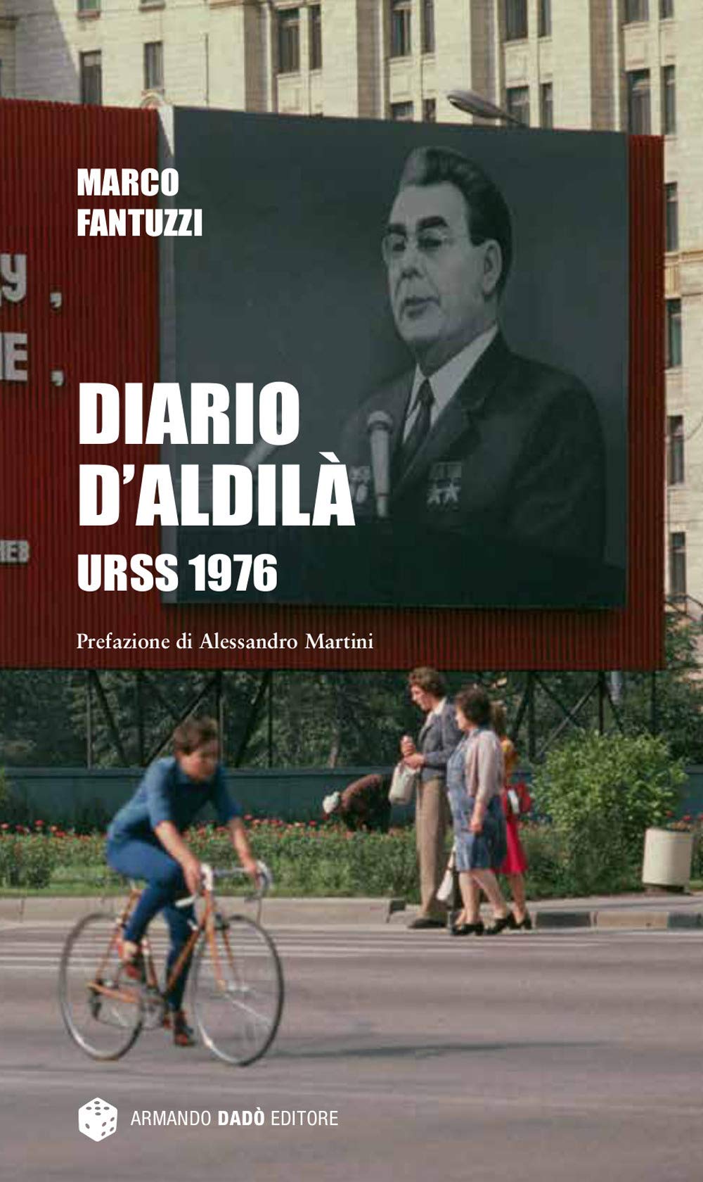 Diario d'aldilà. URSS 1976 Essays & Short Stories