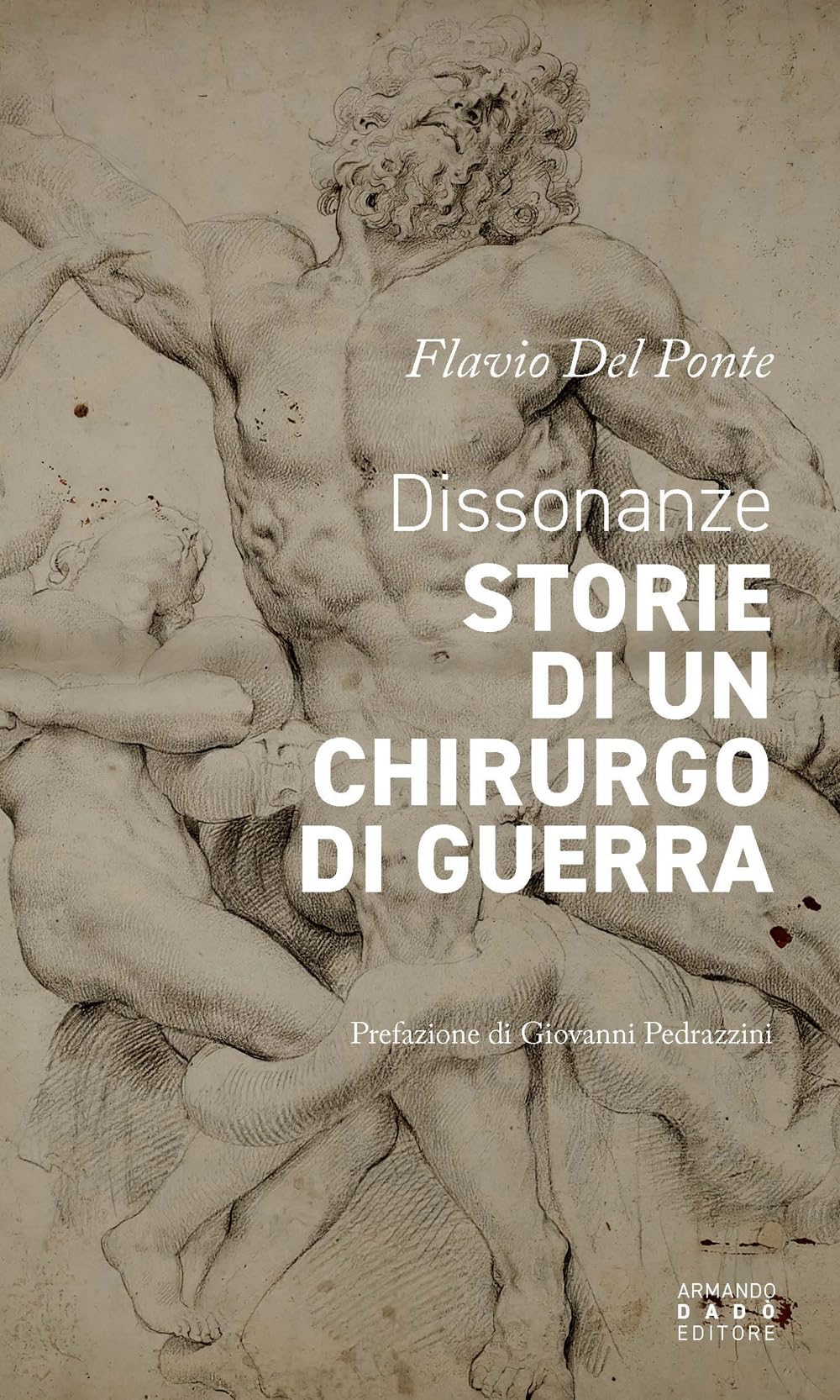 Dissonanze. Storie di un chirurgo di guerra Social Sciences