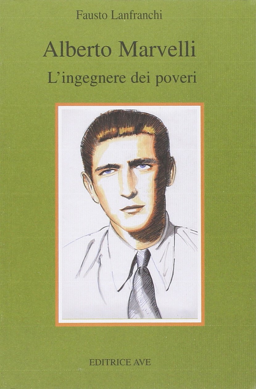 Alberto Marvelli. L'ingegnere dei poveri book