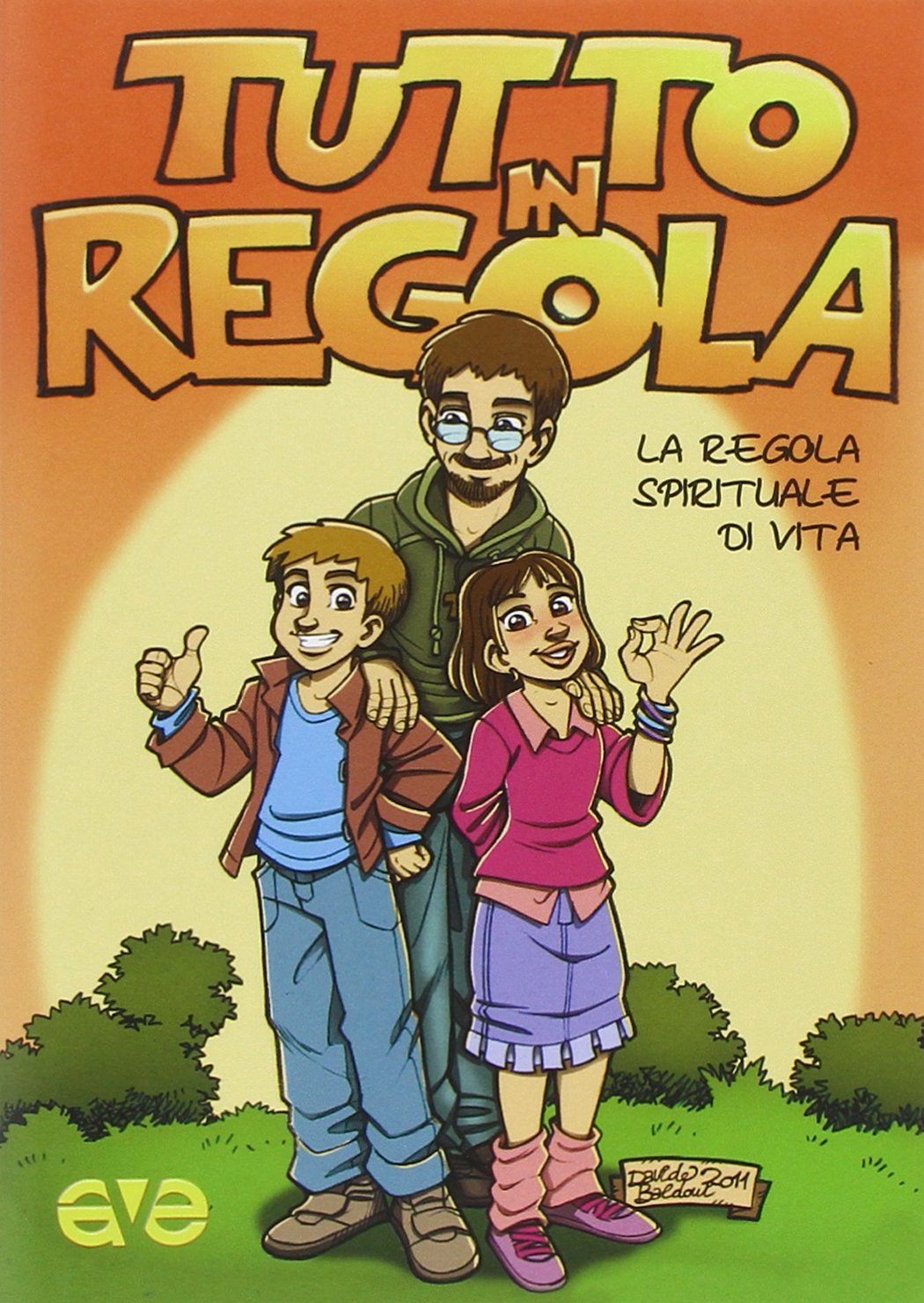 Tutto in regola. La regola spirituale di vita book