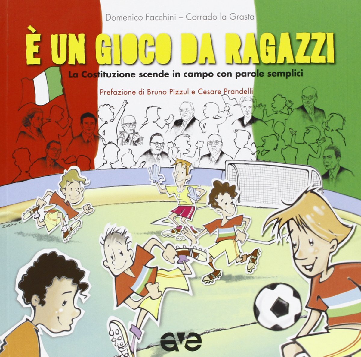 È un gioco da ragazzi. La Costituzione scende in campo con parole semplici Novels & Short Stories