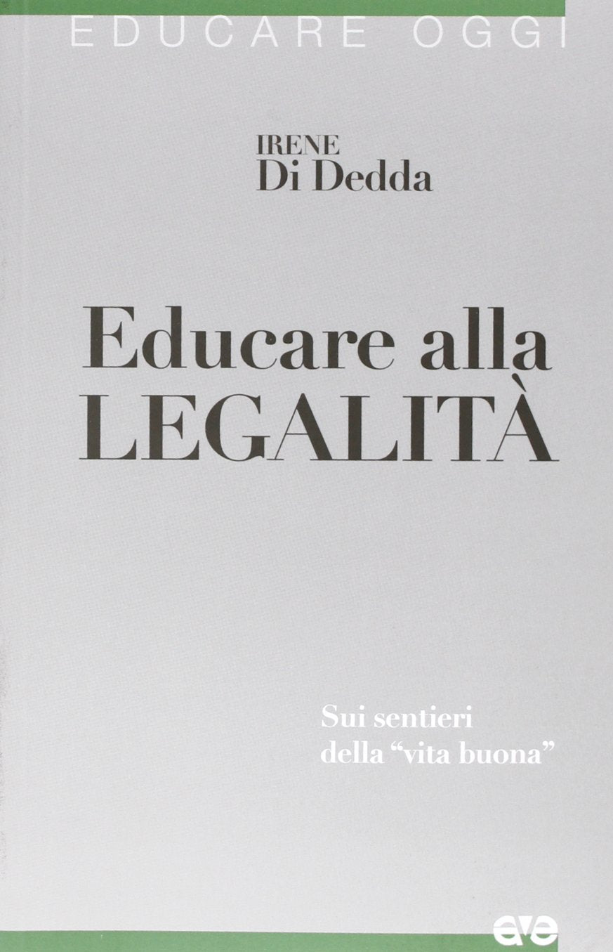 Educare alla legalità. Sui sentieri della «vita buona» book
