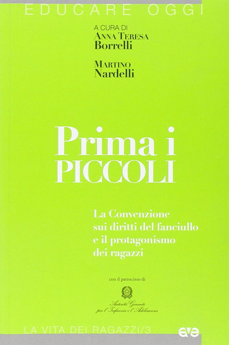 Prima i piccoli. La convenzione sui diritti del fanciullo e il protagonismo dei ragazzi book