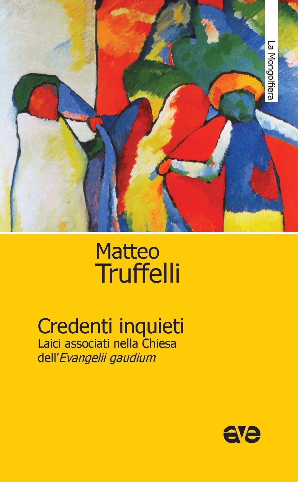 Credenti inquieti. Laici associati nella Chiesa dell'«Evangelii gaudium» book
