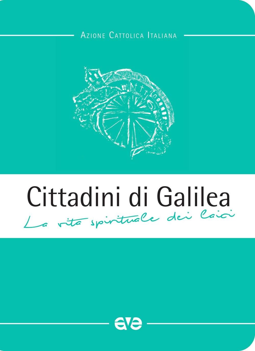 Cittadini di Galilea. La vita spirituale dei laici book