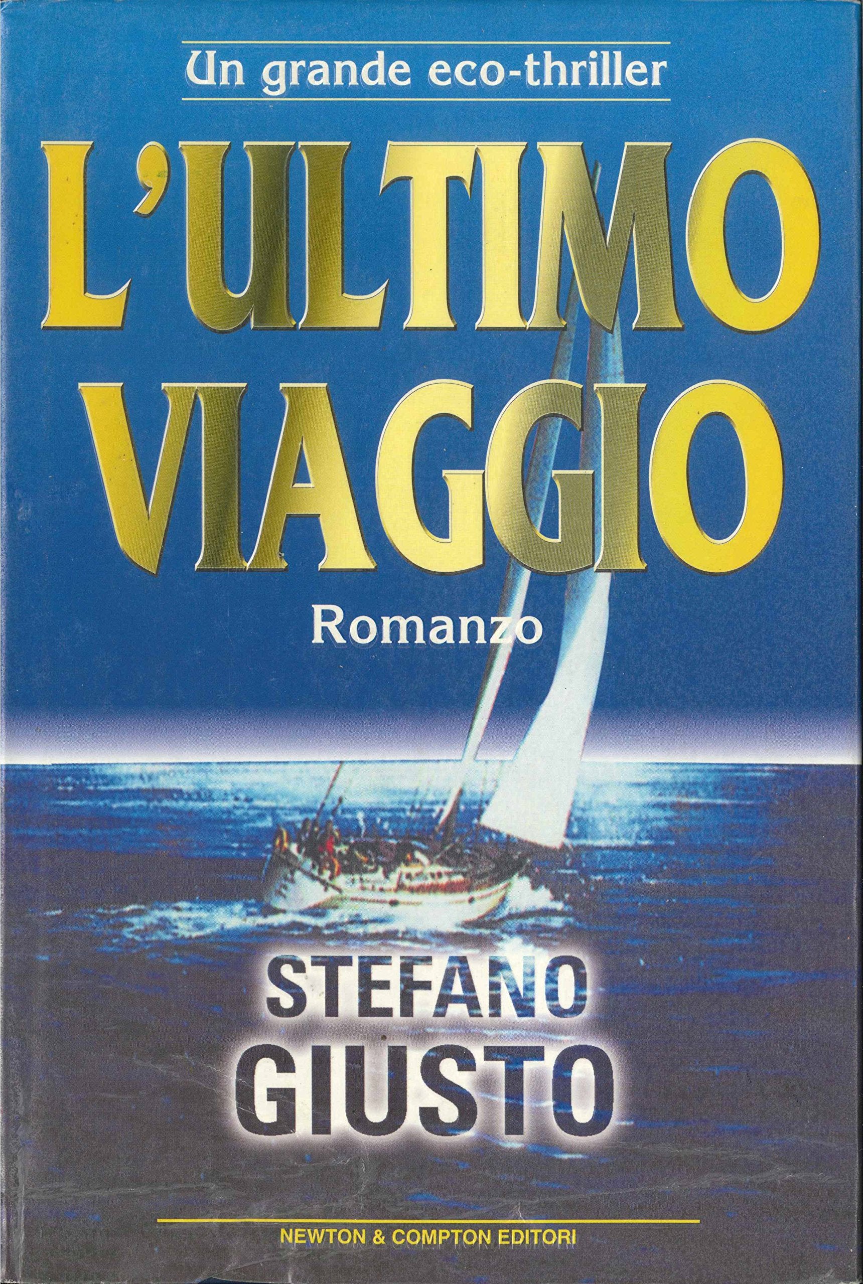 L'ultimo viaggio (Nuova narrativa Newton) Contemporary literature