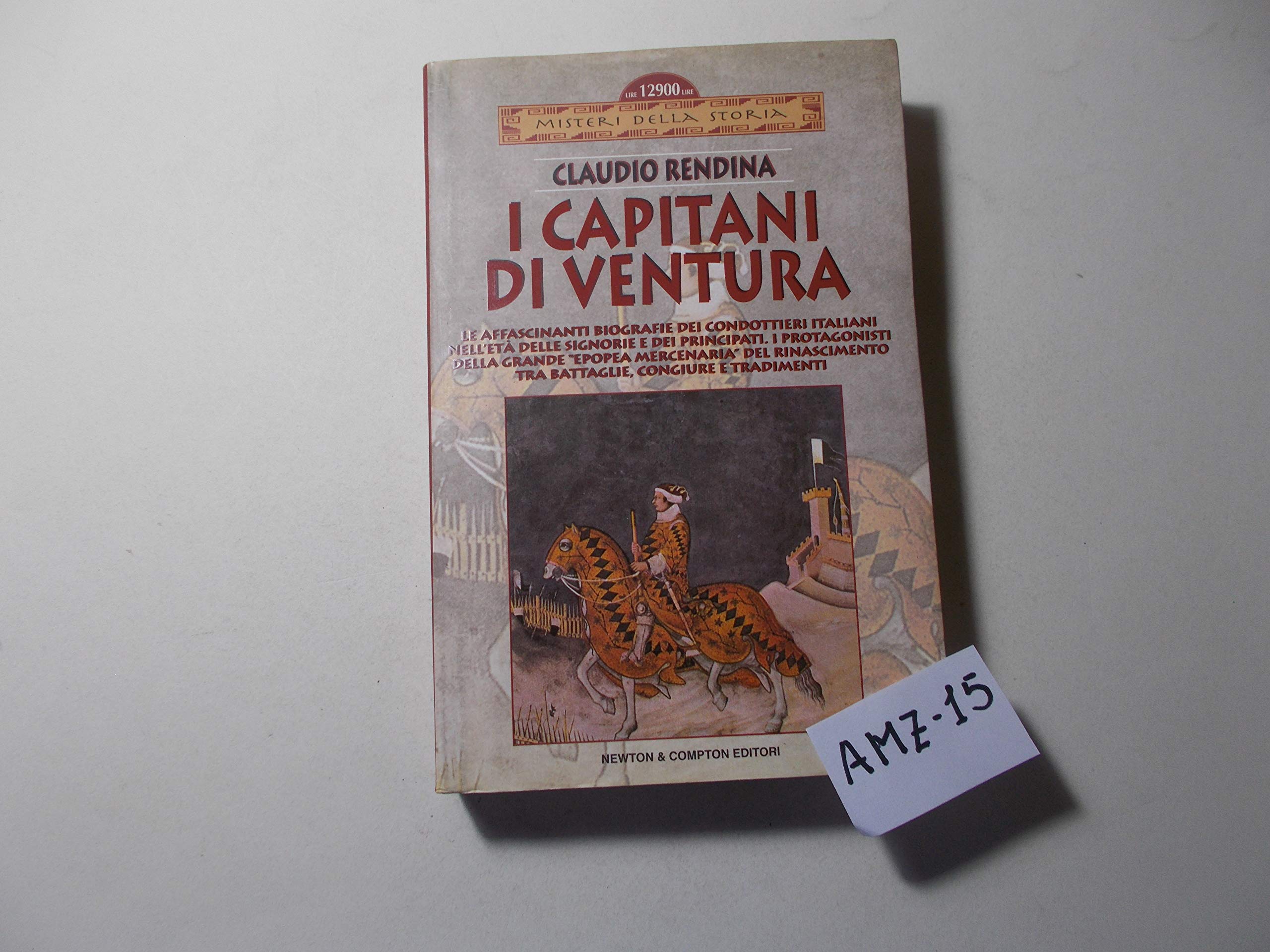 I capitani di ventura. Storia e segreti book