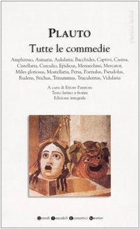 Tutte le commedie. Testo latino a fronte. Ediz. integrale book
