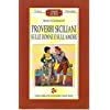 Proverbi siciliani sulle donne e sull'amore book
