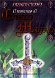 Il romanzo di Carlo Magno imperatore d'Europa. I paladini (Vol. 3) Fiction
