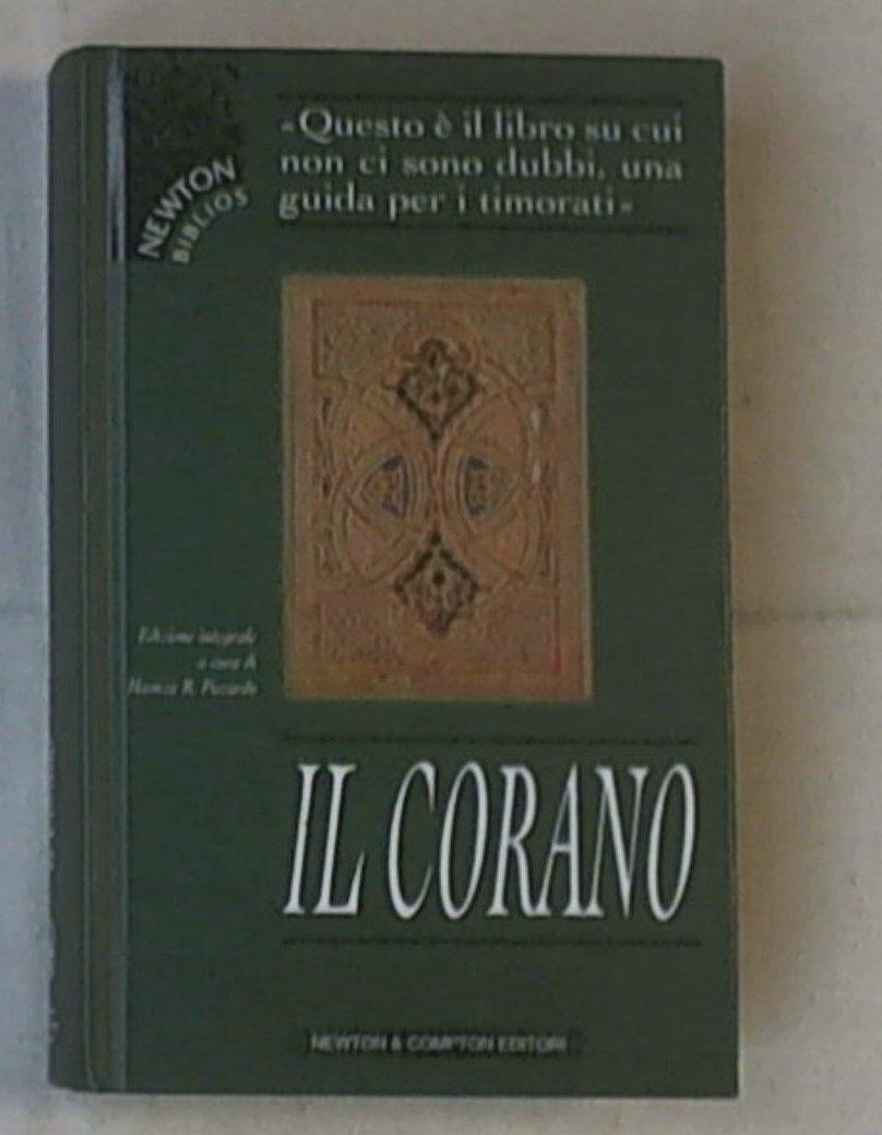 Il Corano. Ediz. integrale (I Newton biblios) Religion & Esotericism