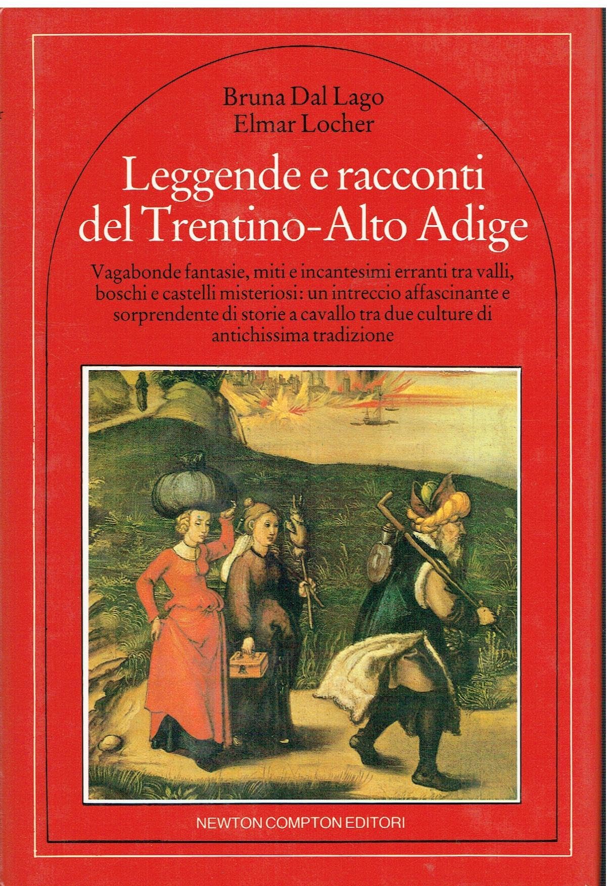 Leggende e racconti popolari del Trentino Alto Adige (Quest'Italia) Books