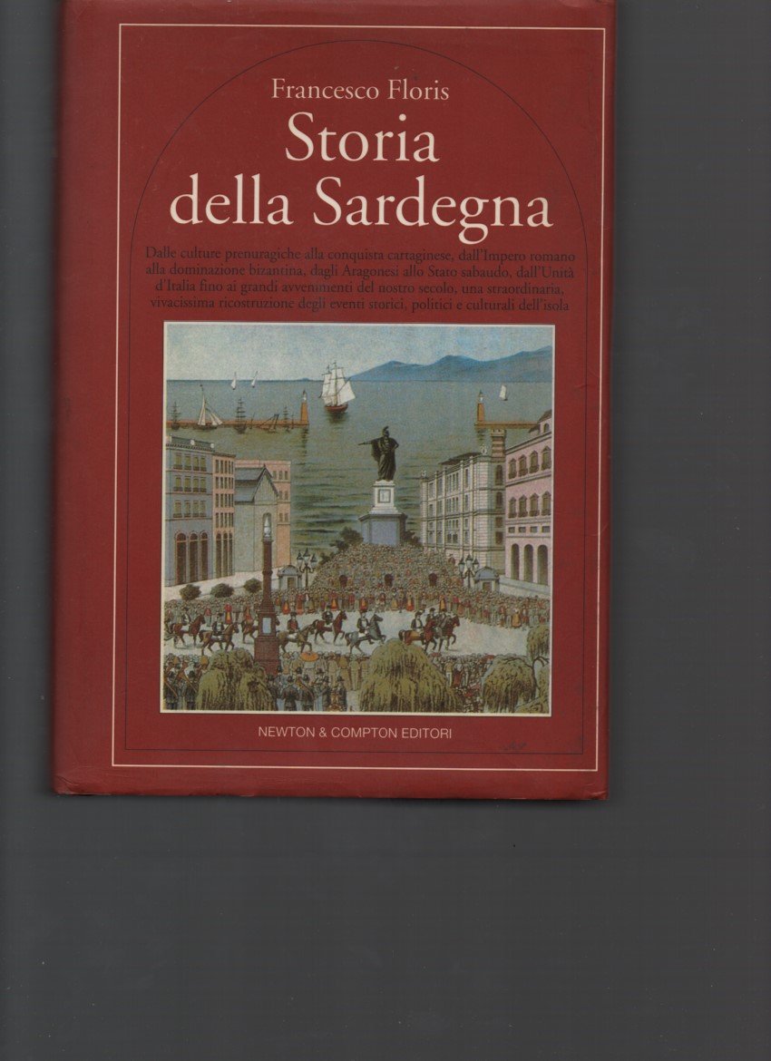Storia della Sardegna: Dalle culture prenuragiche alla conquista cartaginese, dall'impero romano alla dominazione bizantina, dagli aragonesi allo ... dell'isola (Quest'Italia) (Italian Edition) dvd