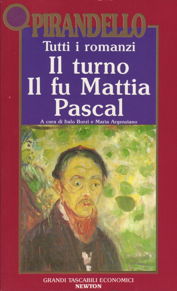 Tutti i romanzi: Il turno-Il fu Mattia Pascal book