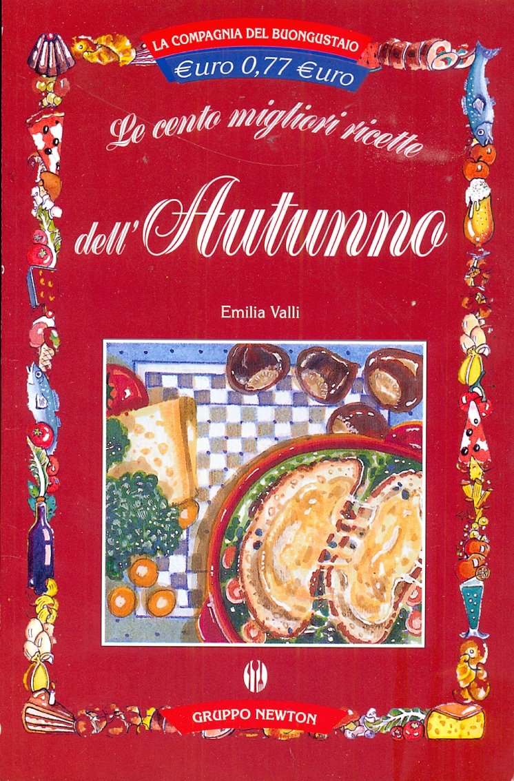Le cento migliori ricette d'autunno (La compagnia del buongustaio) Leisure, Home & Garden