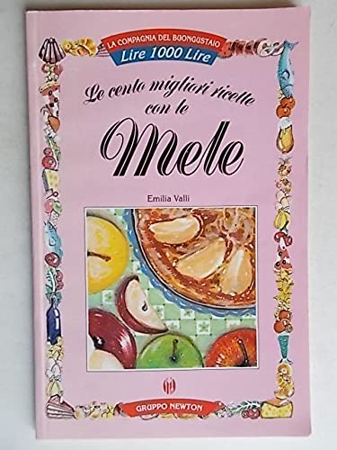 Le cento migliori ricette con le mele book