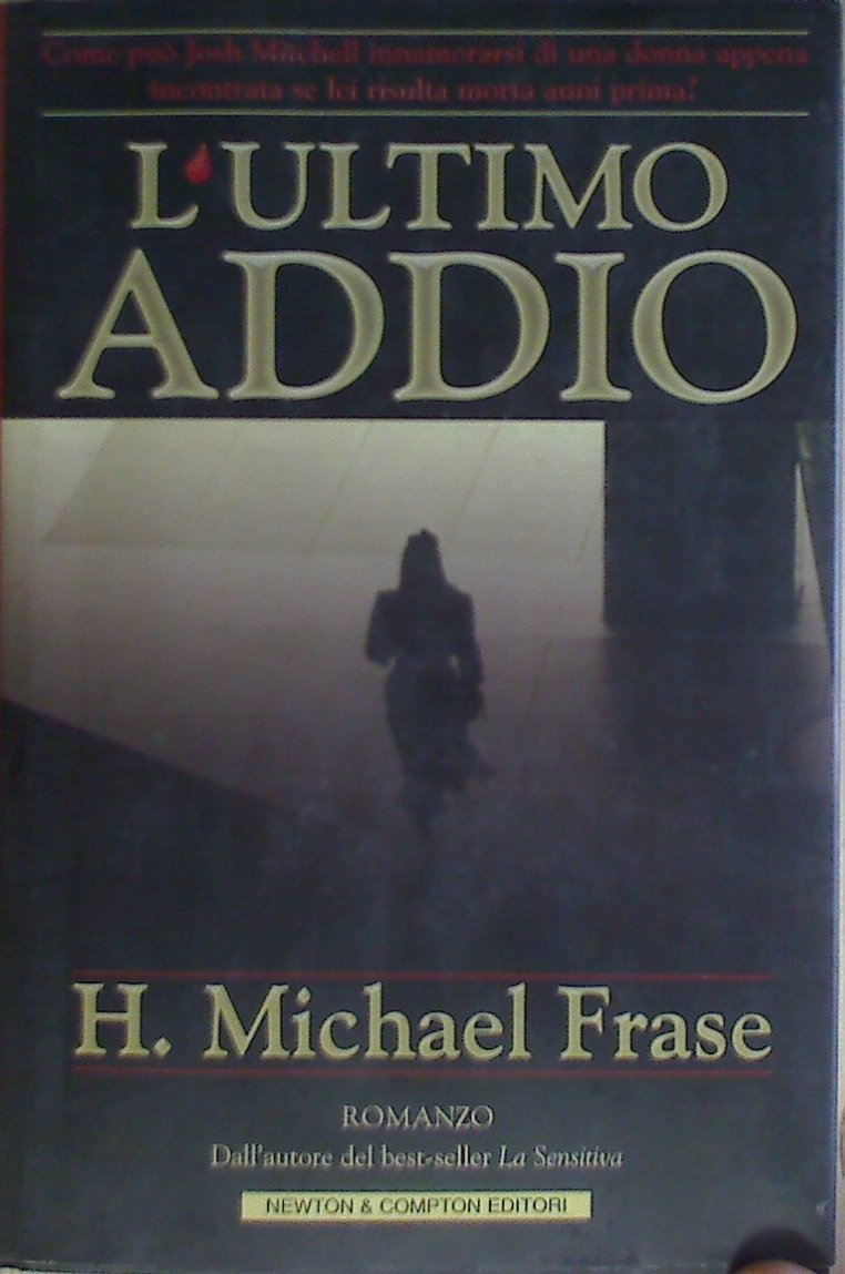 L'ultimo addio (Nuova narrativa Newton) Contemporary literature