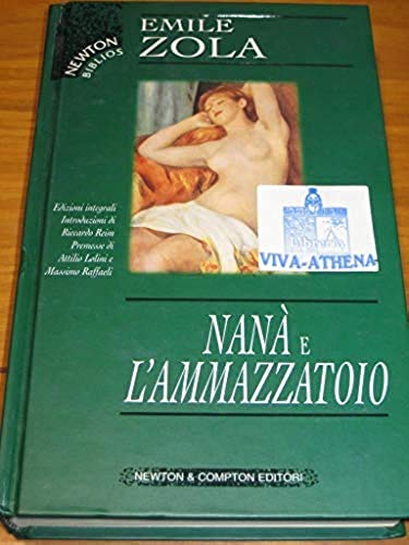 Nanà e l'ammazzatoio (I Newton biblios) Classics
