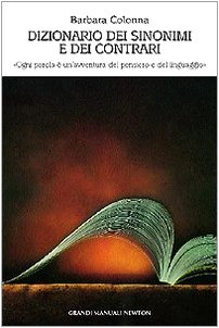 Dizionario dei sinonimi e dei contrari (Grandi manuali Newton) Foreign Languages ​​& Dictionaries
