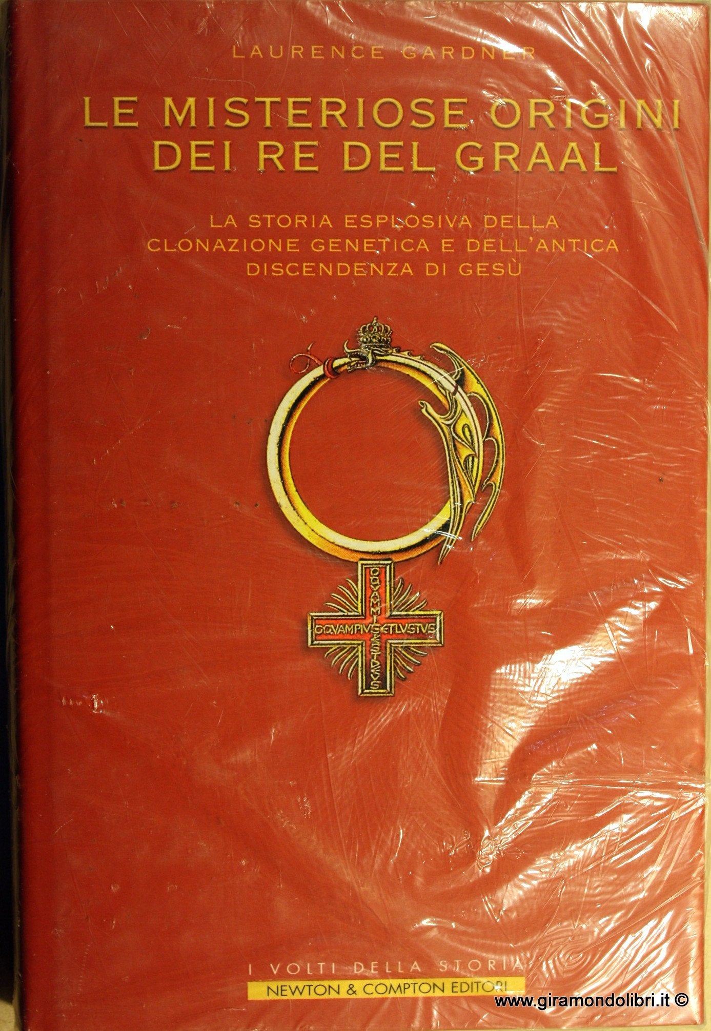 Le misteriose origini dei re del Graal (I volti della storia) Books