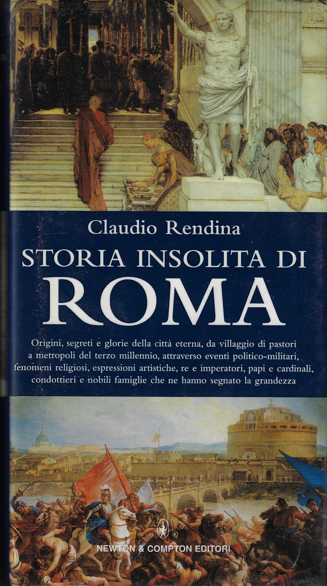 Storia insolita di Roma dalla fondazione a oggi (Storie insolite) Politics & History