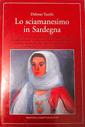 Lo sciamanesimo in Sardegna (Quest'Italia) Religion & Esotericism