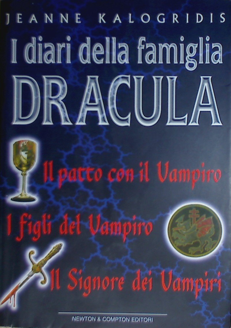 I diari della famiglia Dracula: Il patto con il Vampiro-I figli del Vampiro-Il Signore dei Vampiri (I big Newton) Contemporary literature Books