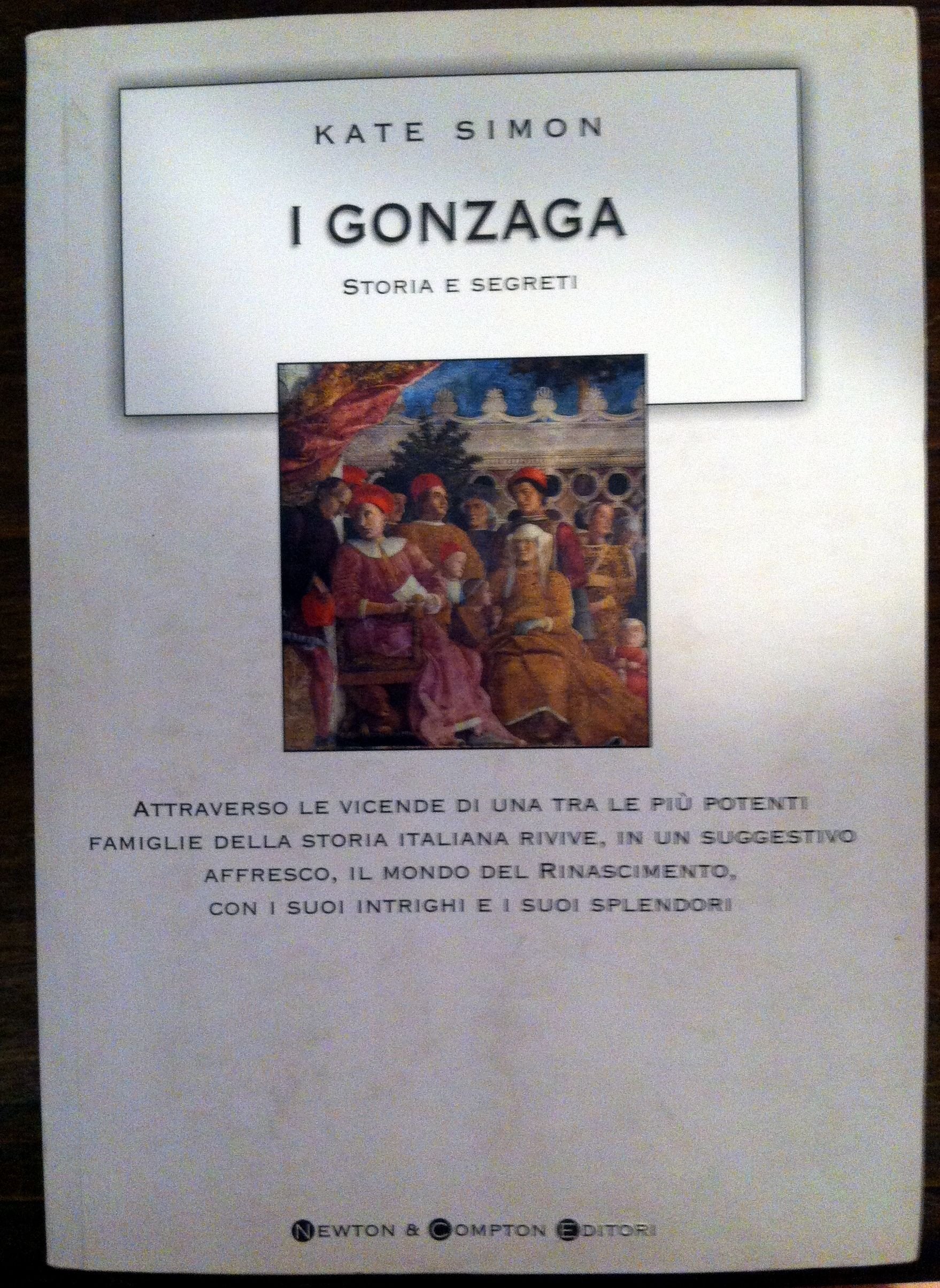 I Gonzaga. Storia e segreti (I big Newton) Memories