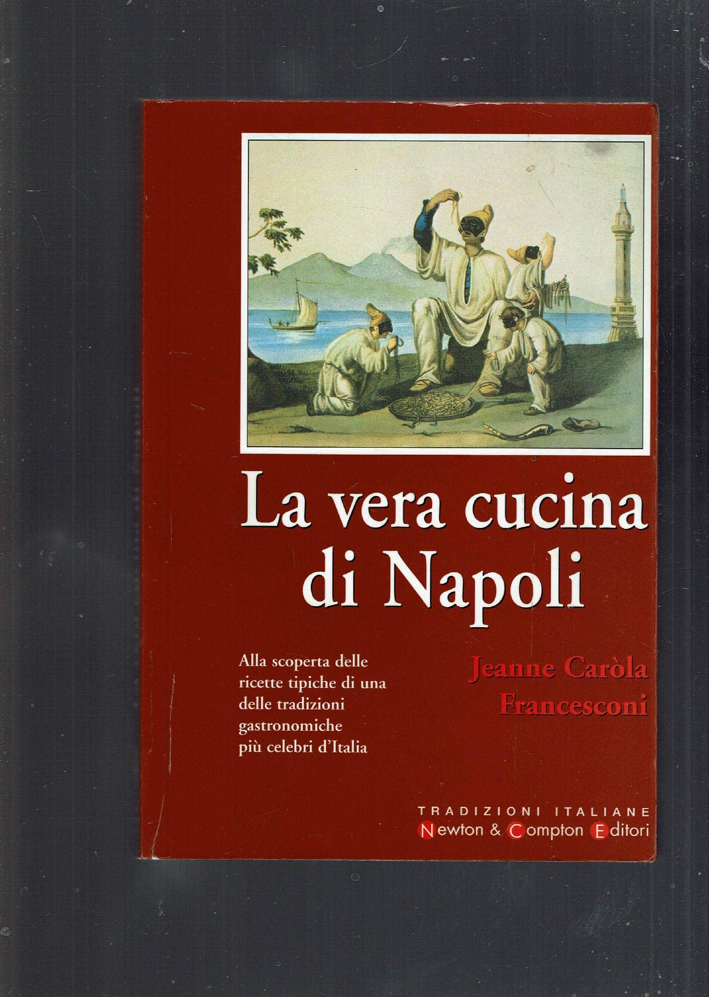 La vera cucina di Napoli Leisure, Home & Garden